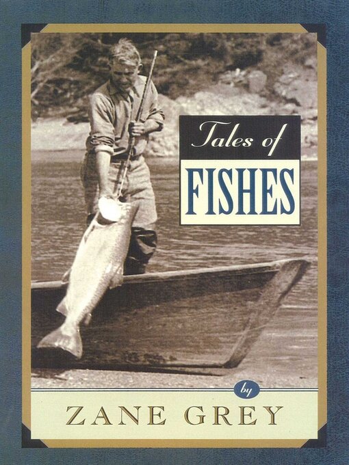 Title details for Tales of Fishes by Zane Grey - Available